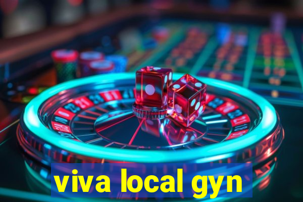 viva local gyn